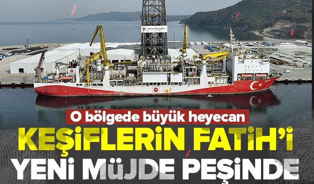 Fatih, Karadeniz'de yeni müjde peşinde! Filyos'ta yeniden demirledi...