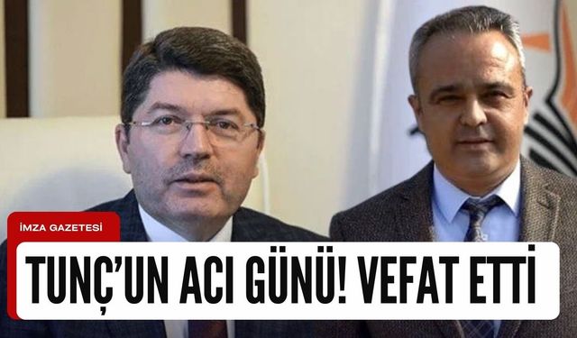 Adalet Bakanı Yılmaz Tunç'un acı günü... Kastamonu'da vefat etti