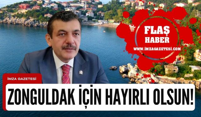 Milletvekili Muammer Avcı'dan açıklama; "Zonguldak'ımıza hayırlı olsun"