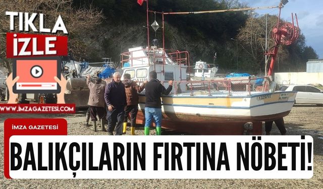 Balıkçıların tekneleri başında fırtına nöbeti!