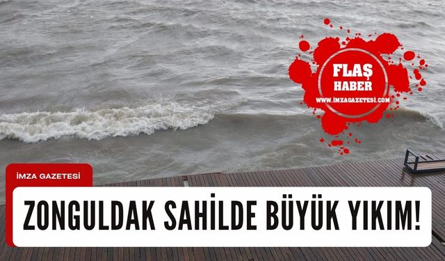 Zonguldak sahilde büyük yıkım!