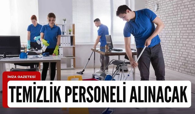 En az ilkokul mezunu 4 bin 619 temizlik görevlisi alınacak!