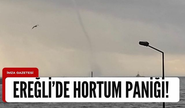 Ereğli'de deniz üzerinde hortum çıktı!