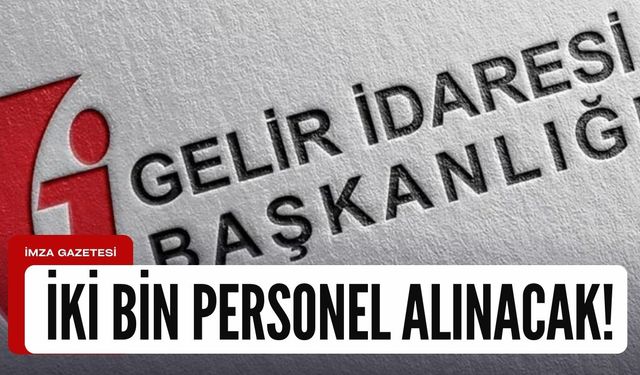 Gelir İdaresi Başkanlığına 2 bin personel alınacak!