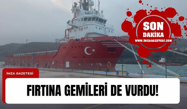  Karadeniz'de petrol araması yapan 2 gemiye fırtına engeli! Amasra Limanı'na sığındılar
