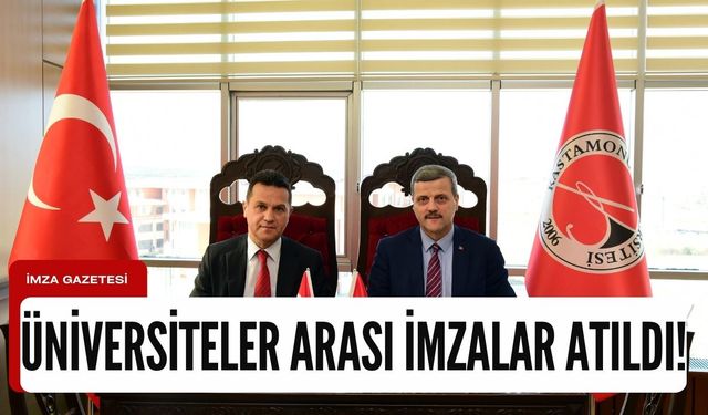 Kastamonu Üniversitesi ve Gazi Üniversitesi arasında imzalar atıldı!