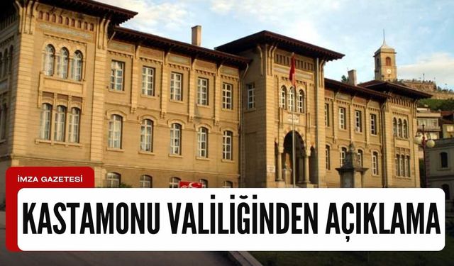 Kastamonu Valiliği yaşanan olumsuzluklarla ilgili açıklama yaptı