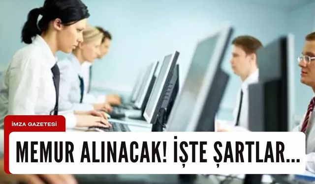 Memur alınacak! İşte şartlar...