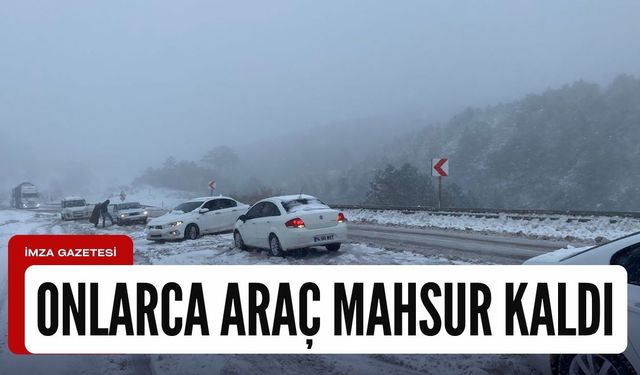 Onlarca araç mahsur kaldı!