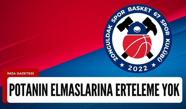 Zonguldak Spor Basket 67 - Çerkezköy maçı gününde oynanacak!