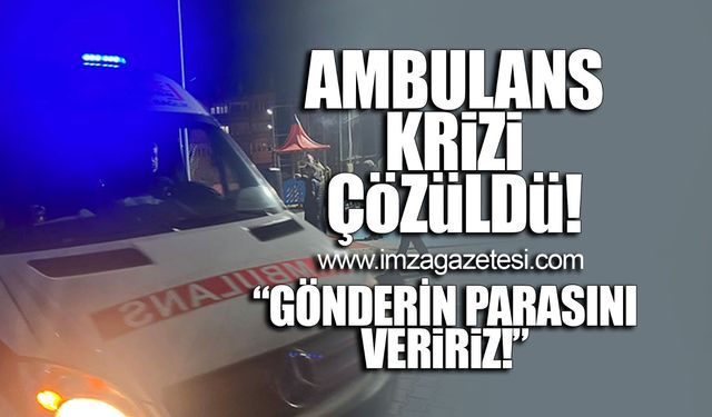 Kanat Tan, ambulans krizini böyle çözdü!