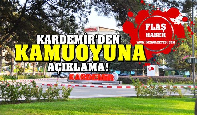 KARDEMİR A.Ş.'den Kamuoyu Duyurusu...