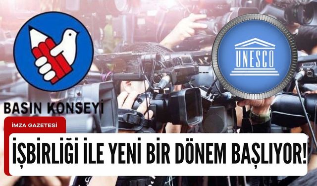 Basın Konseyi ve UNESCO işbirliğiyle yeni bir dönem Başlıyor!