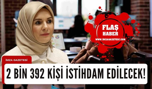 Bakan Göktaş: "2 Bin 392 kişi İstihdam Edilecek!"