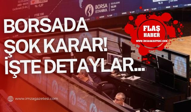 Borsa'da Şok Karar! Kredili işlem yasağı...