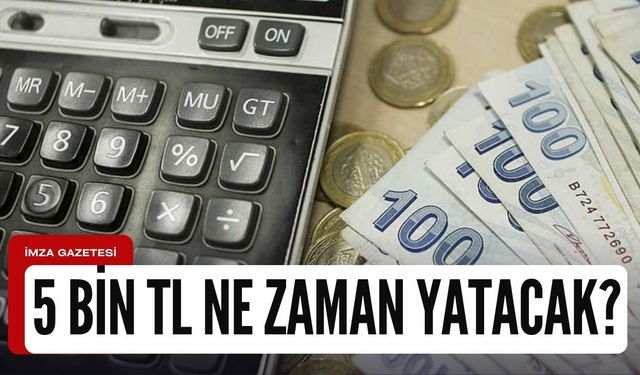 Çalışan emeklilere 5 bin TL ne zaman yatacak?