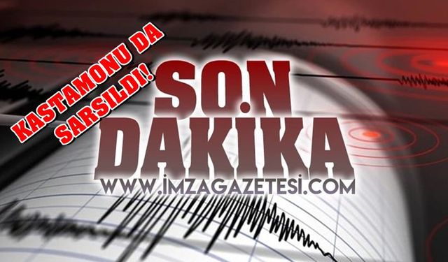 Çankırı'daki deprem Kastamonu'yu etkiledi!