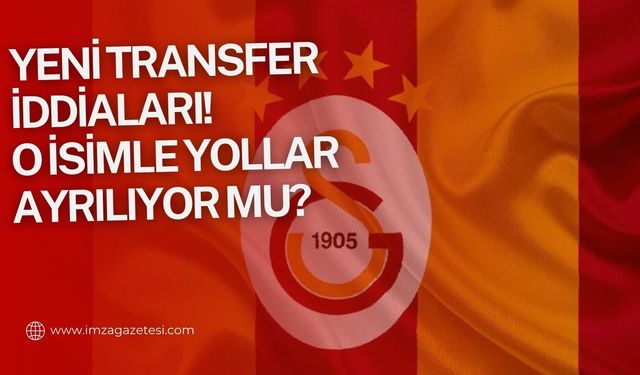 Galatasaray'da yeni transfer iddiaları! O isimle yollar ayrılıyor mu?