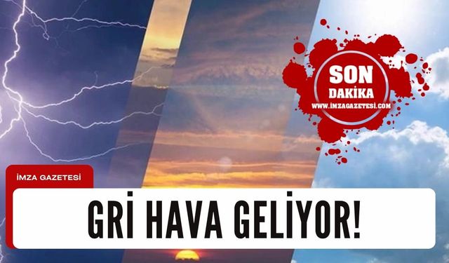 Meteorolojiden sarı kodlu uyarı! Gri hava hakim olacak!