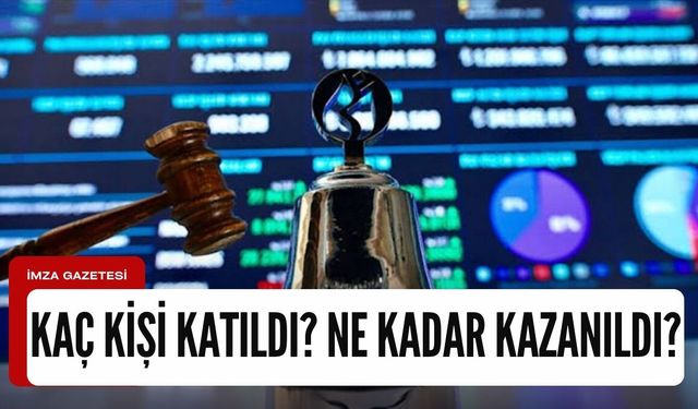 Halka arza kaç kişi katıldı? Ne kadar para kazandı? Detaylar...