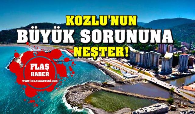 Kozlu ilçesini tehdit eden soruna neşter! Milletvekili duyurdu...