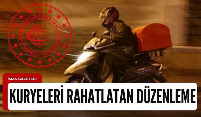 Kuryeleri rahatlatacak yeni düzenleme kapıda!