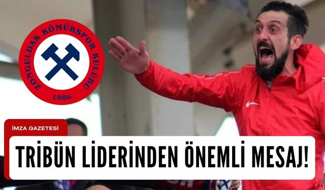 Tribün liderinden önemli mesaj!