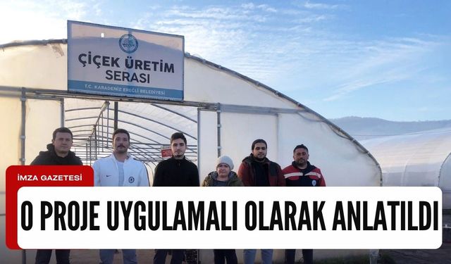 O proje uygulamalı olarak anlatıldı