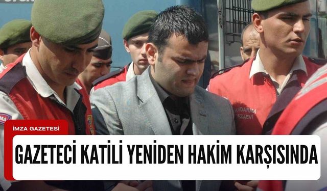 Ogün Samast yeniden hakim karşısına çıkıyor