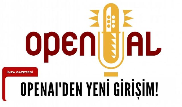 OpenAI'nin yeni girişimleri ve yapay zeka telif hakkı tartışması...