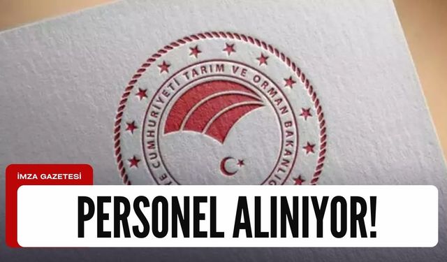 Personel alınacak! Detaylar...