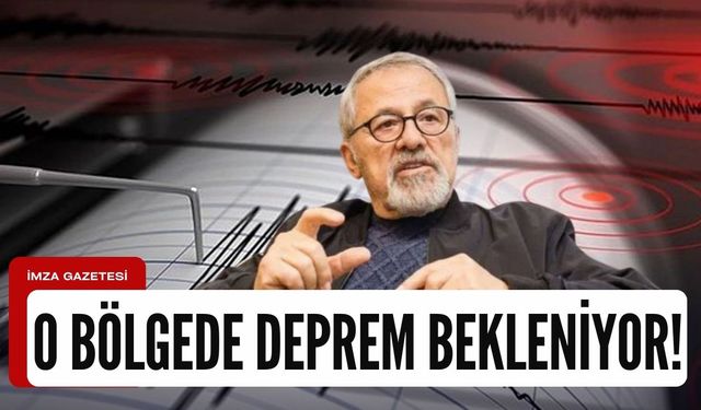 Prof Dr. Naci Görür, o bölgede deprem beklendiğini açıkladı!