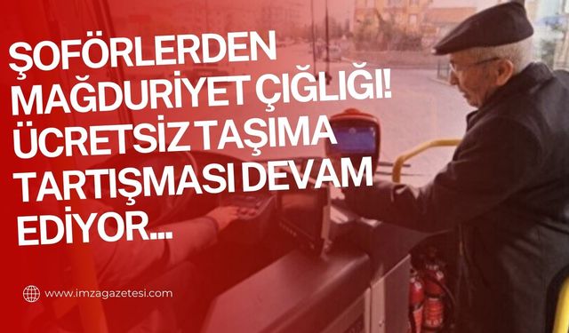 Dolmuş Şoförleri Mağdur! 65 Yaş Üstü Ücretsiz Taşıma Tartışması Devam Ediyor...