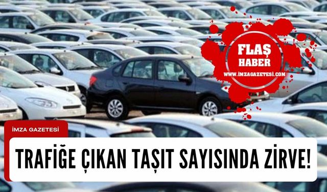 TÜİK açıkladı! Trafiğe çıkan taşıt sayısı zirvede!