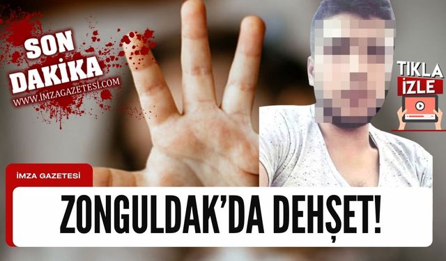 Zonguldak' da dehşet! Ağırlaştırılmış müebbet cezası!