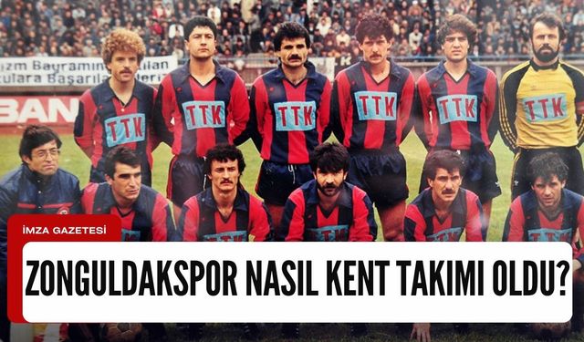 Zonguldakspor nasıl kent takımı oldu?