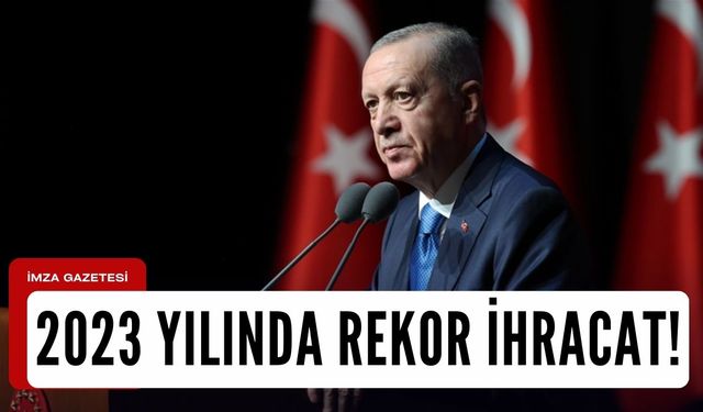 2023 yılında ihracatta rekor kırıldı!