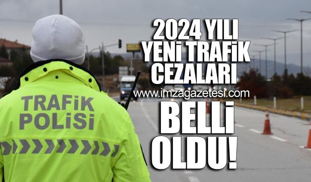 2024 yılı yeni trafik cezaları belli oldu!