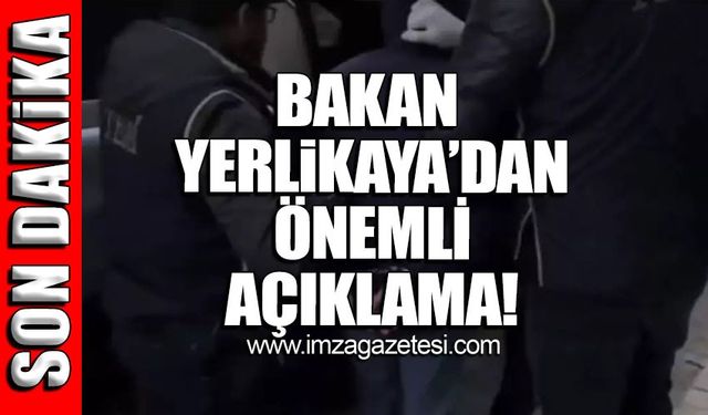 Bakan Ali Yerlikaya duyurdu!