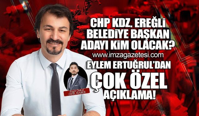 Ertuğrul’dan, Ereğli belediye başkanlığı hakkında şok açıklama!