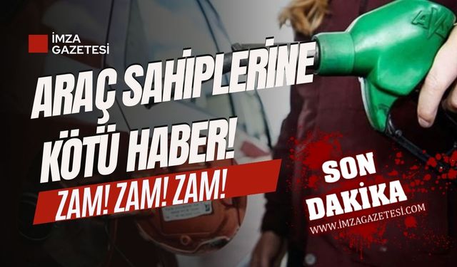 Araç sahiplerine kötü haber! Zam, zam, zam!