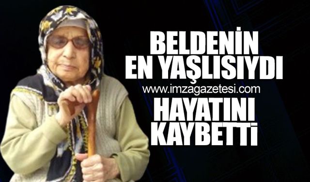 Beldenin en yaşlısı hayatını kaybetti!