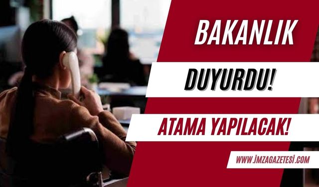 Aile Sosyal Politikalar Bakanlığı'ndan 2 Bin 392 personel ataması duyurusu!