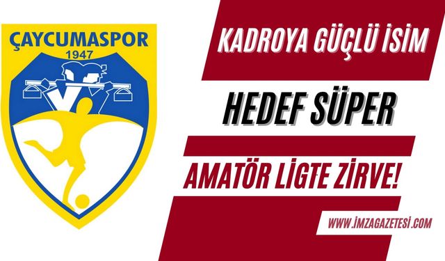 Çaycumaspor kadrosuna güçlü isim...Hedef süper amatör ligte zirve!