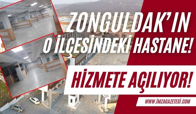 Çaycuma Devlet Hastanesi'nde yenilik! Hizmete açılıyor...