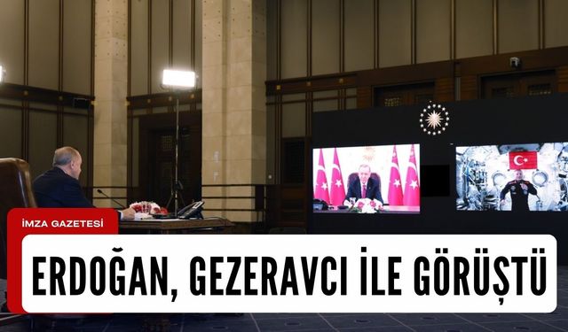 Cumhurbaşkanı Erdoğan, Alper Gezeravcı ile görüştü!