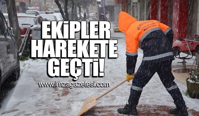 Ekipler harekete geçti!