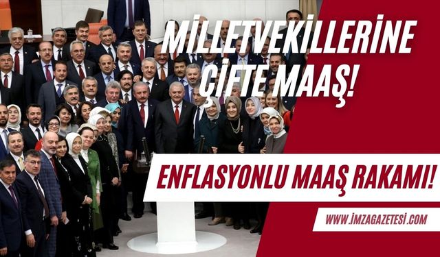 Enflasyonlu milletvekili maaşları...