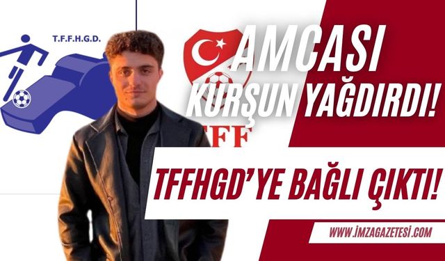 Ereğli'de amcası tarafından vurularak ağır yaralanan yeğen TFFHGD'ye bağlı hakem çıktı!