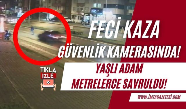 Ereğli'de yaşlı adamın ölümüyle sonuçlanan kaza güvenlik kamerasına yansıdı!